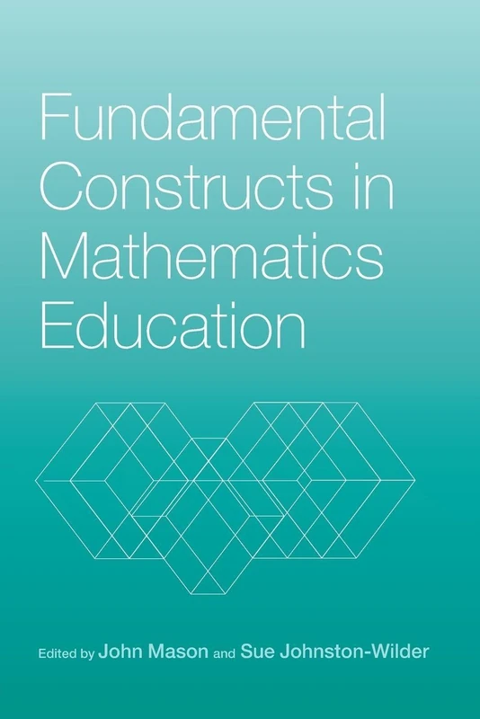 Fundamental Constructs in Mathematics Education