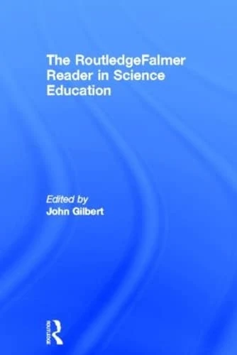 Routledge Falmer Reader in Science Education - Global Perspectives