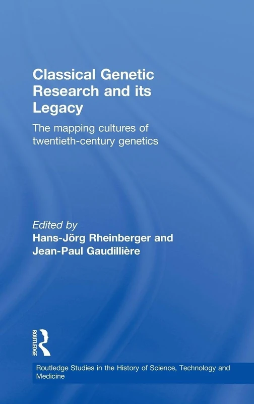 Routledge Classical Genetic Research and its Legacy Book