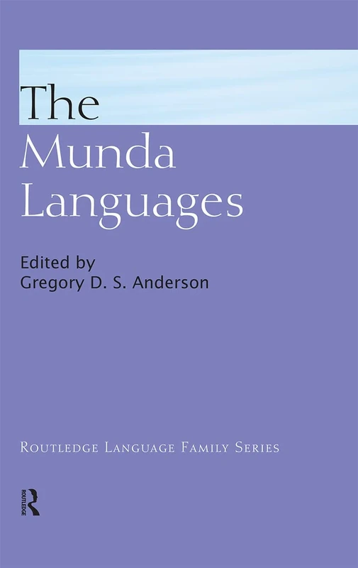 The Munda Languages: 03 (Routledge Language Family Series)