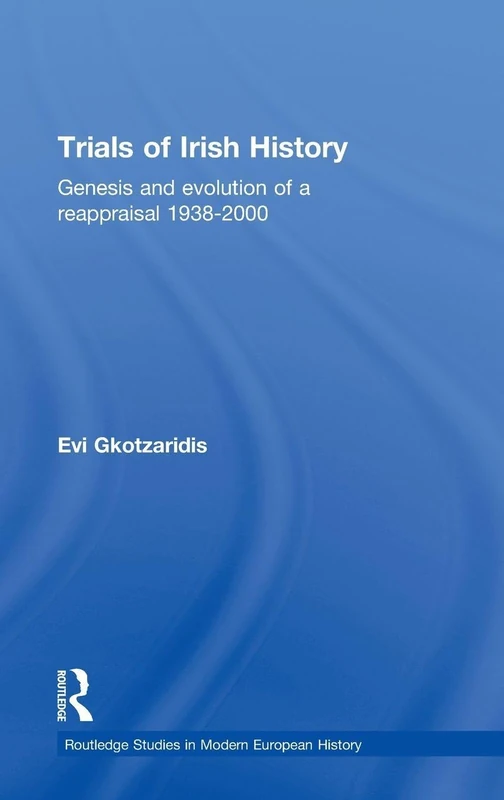 Routledge Trials of Irish History - Modern European History