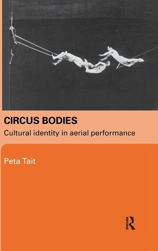 Circus Bodies: Cultural Identity in Aerial Performance