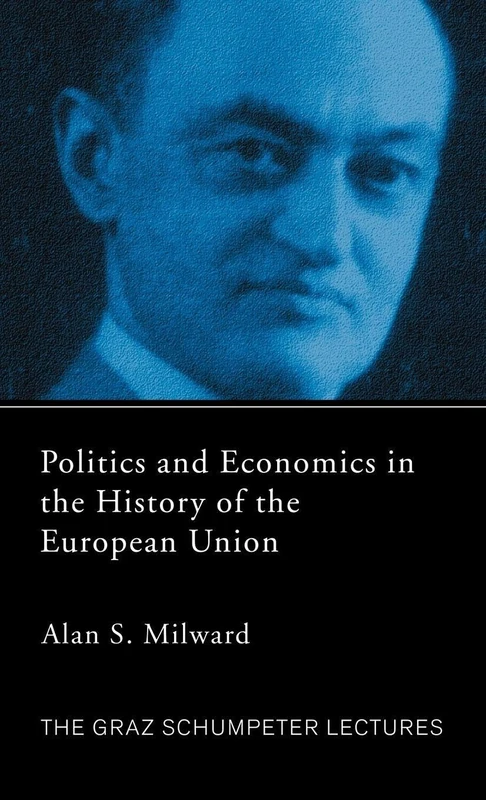 Routledge Politics and Economics in the History of the EU