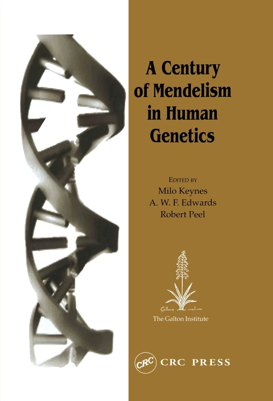 CRC Press - A Century of Mendelism in Human Genetics Book
