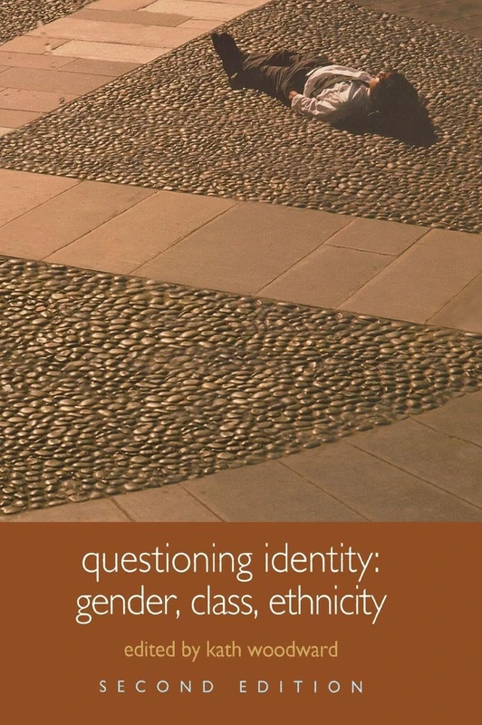Routledge Questioning Identity: Gender, Class, Nation Book