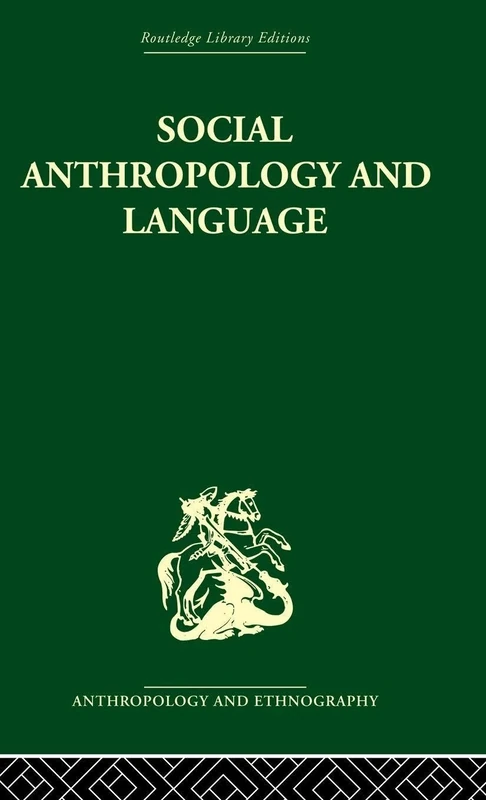 Social Anthropology and Language (Anthropology and Ethnography)