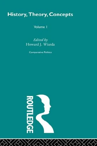 Comparative Politics Vol 1: Critical Concepts in Political Science