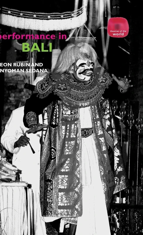 Performance in Bali (Theatres of the World)