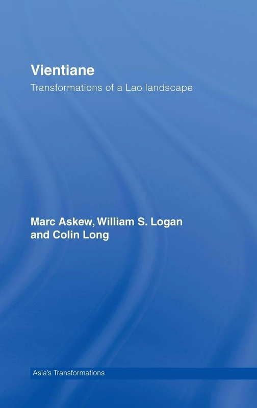 Routledge Vientiane: Transformations of a Lao Landscape Book