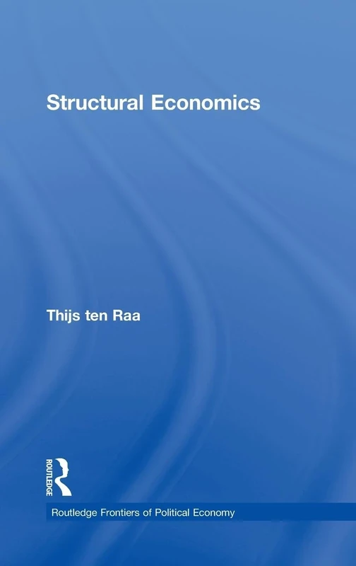 Structural Economics: 58 (Routledge Frontiers of Political Economy)