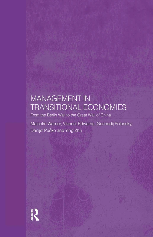 Management in Transitional Economies: From the Berlin Wall to the Great Wall of China - Image 1