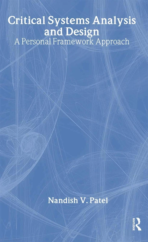 Critical Systems Analysis and Design: A Personal Framework Approach