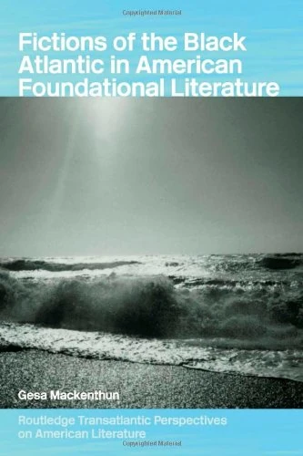 Routledge Fictions of the Black Atlantic in American Literature
