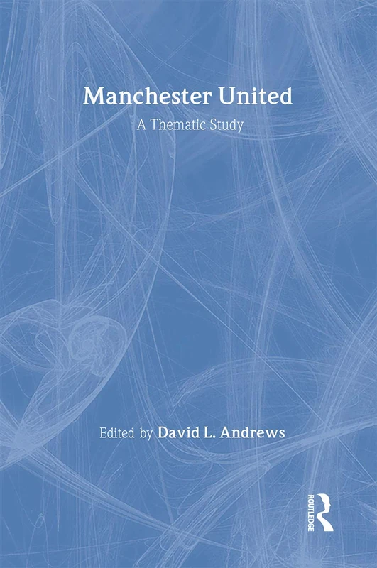 Manchester United: A Thematic Study - Image 1