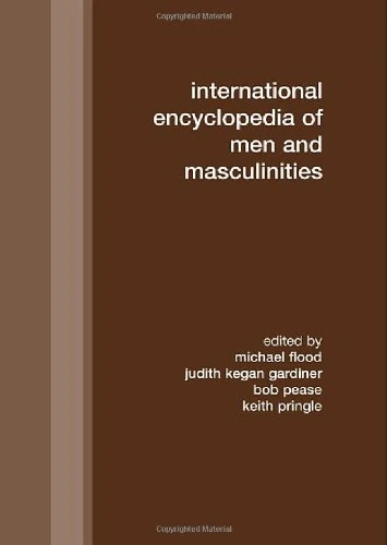 International Encyclopedia of Men and Masculinities