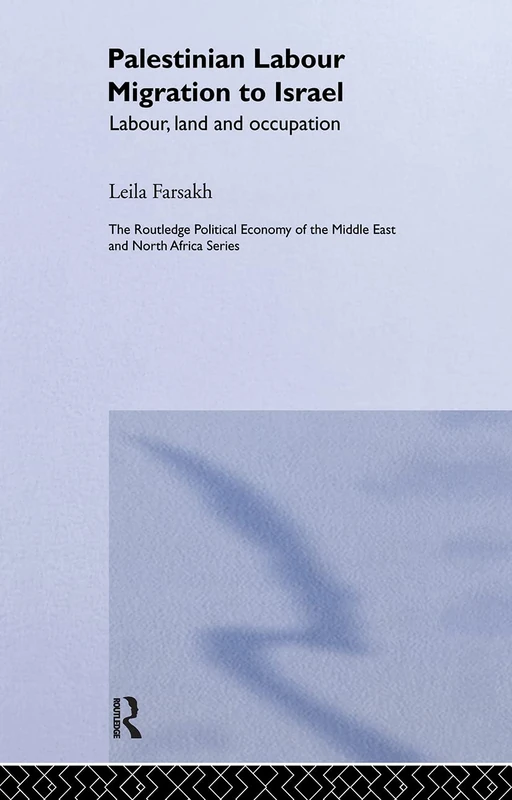 Routledge Palestinian Labour Migration to Israel - Book - Image 1