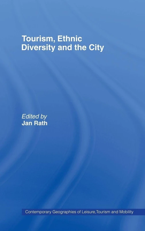 Routledge Tourism, Ethnic Diversity and the City Book