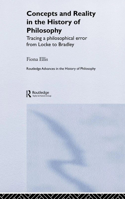 Routledge Concepts and Reality in the History of Philosophy