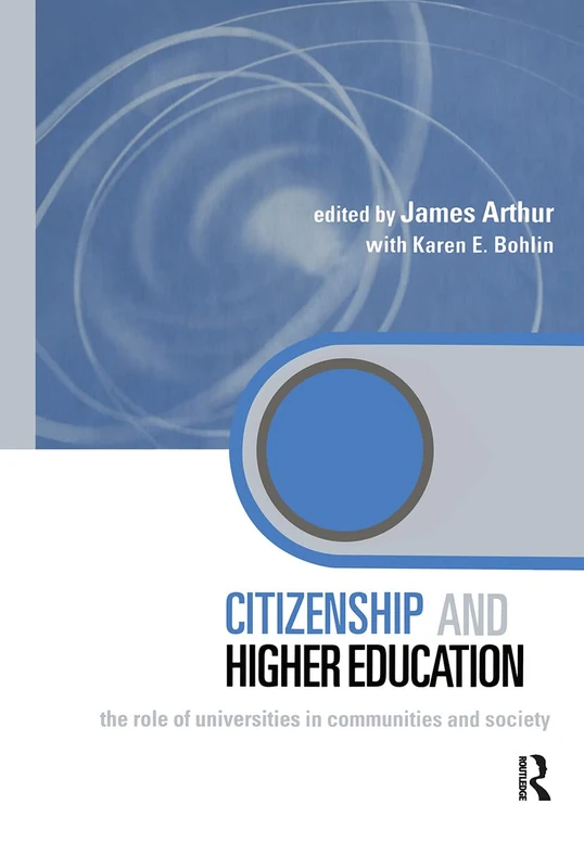 Citizenship and Higher Education: The Role of Universities in Communities and Society (Key Issues in Higher Education)