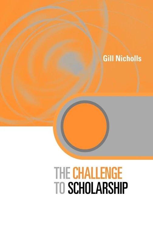 Routledge - The Challenge to Scholarship (Higher Education)
