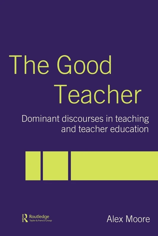 The Good Teacher: Dominant Discourses in Teacher Education - Image 1