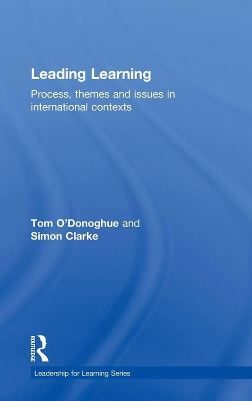 Routledge Leading Learning: Process, Themes and Issues