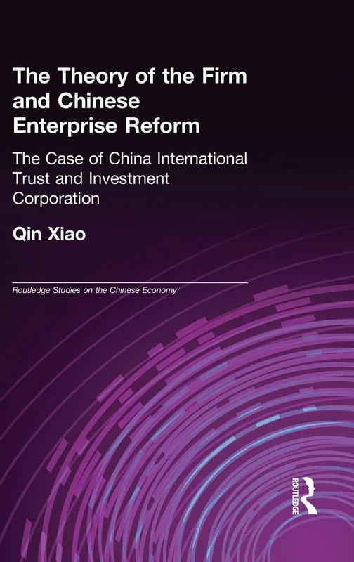 Routledge: The Theory of the Firm and Chinese Enterprise Reform