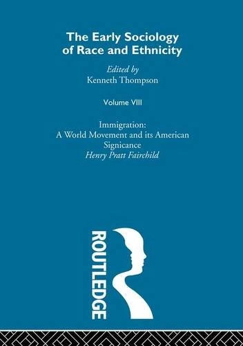 The Early Sociology of Race & Ethnicity: Volume 8: 008 (The Making of Sociology)