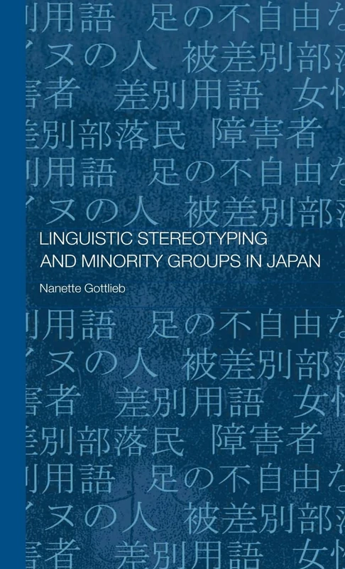 Routledge Linguistic Stereotyping and Minority Groups in Japan