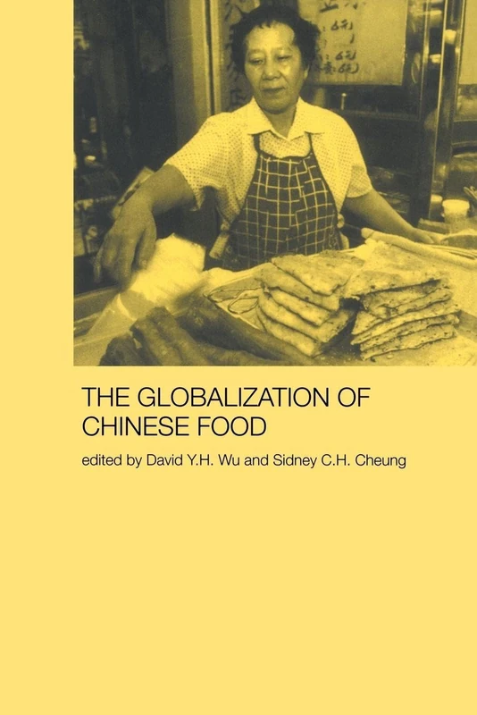 The Globalization of Chinese Food