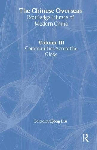 The Chinese Overseas Vol 3 (Routledge Library of Modern China)