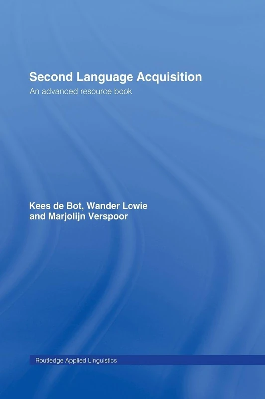Routledge Second Language Acquisition - Advanced Resource Book