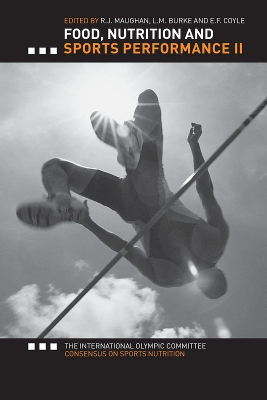 Food, Nutrition and Sports Performance Ii: The International Olympic Committee Consensus on Sports Nutrition