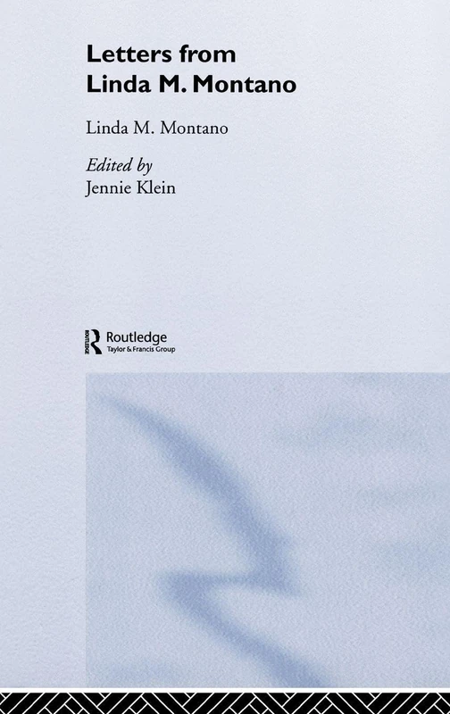 Routledge - Letters from Linda M. Montano - Performance Art