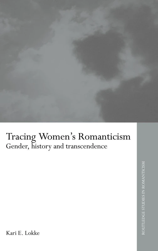 Routledge Tracing Women's Romanticism - Literary Theory Book