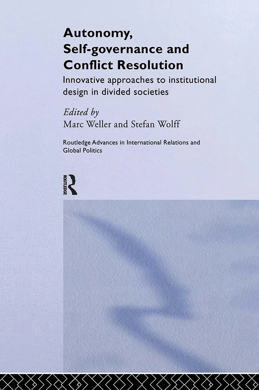 Routledge Autonomy and Self Governance in Divided Societies