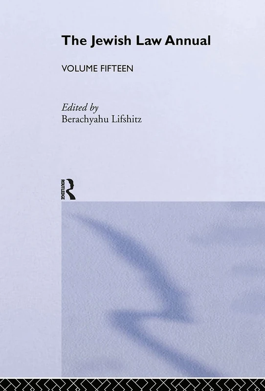 Routledge - The Jewish Law Annual Volume 15 - Scholarly Book
