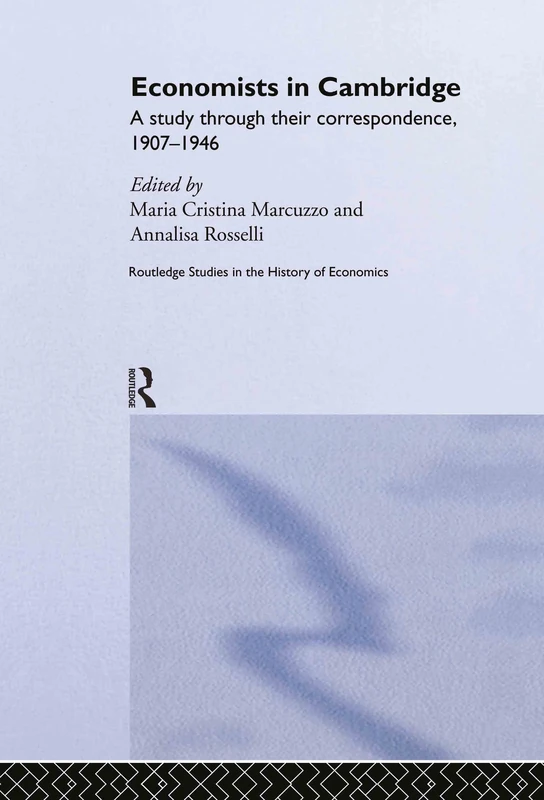 Routledge Economists in Cambridge - History of Economics Study