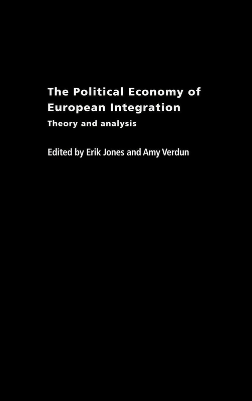 Routledge The Political Economy of European Integration Book