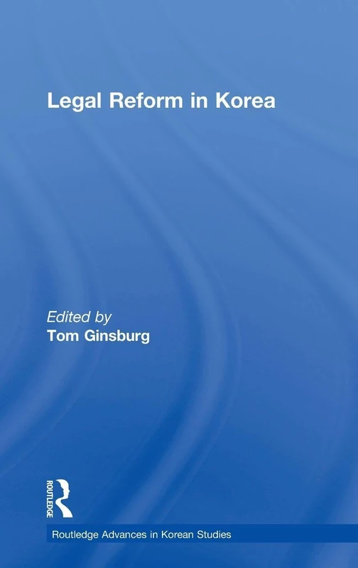 Routledge Legal Reform in Korea - Korean Studies Book