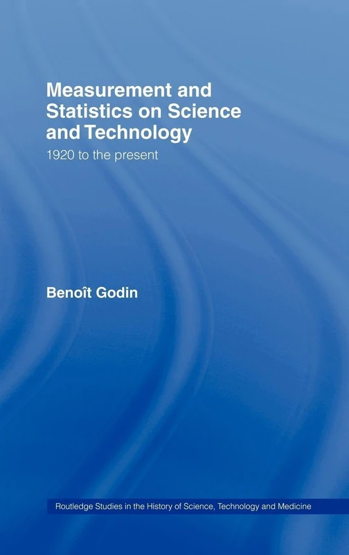 Routledge Measurement and Statistics on Science and Technology