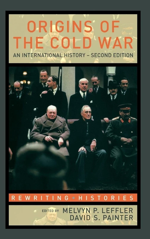Origins of the Cold War: An International History (Rewriting Histories)