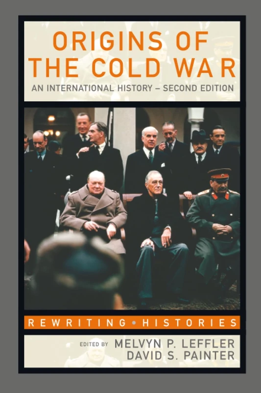 Origins of the Cold War: An International History (Rewriting Histories)