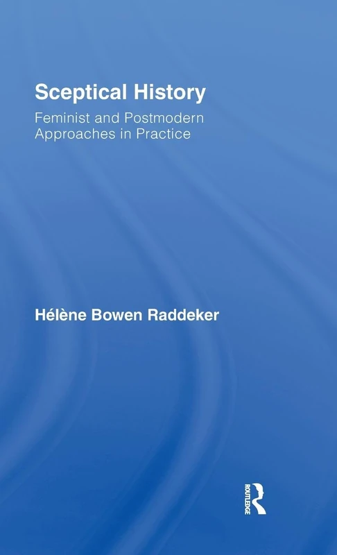 Sceptical History: Feminist and Postmodern Approaches in Practice - Image 1