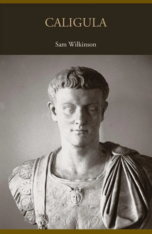 Caligula (Lancaster Pamphlets in Ancient History)