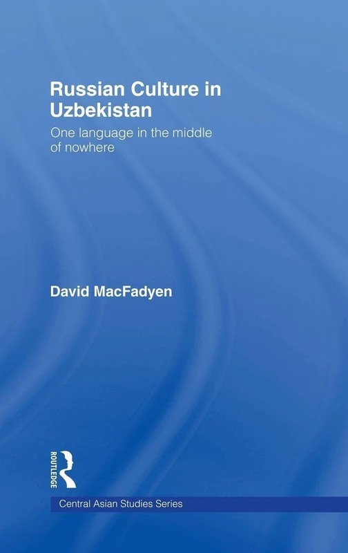 Routledge - Russian Culture in Uzbekistan Book