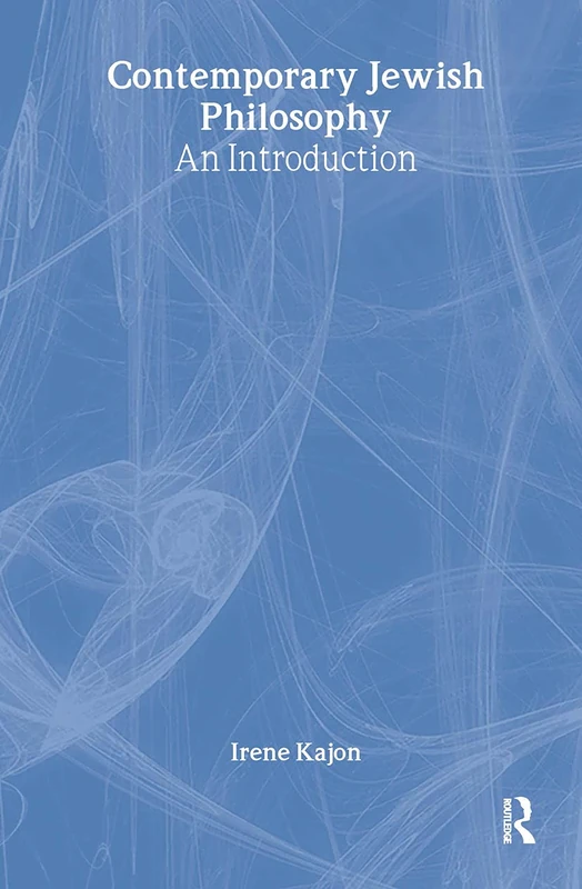 Routledge Contemporary Jewish Philosophy: An Introduction
