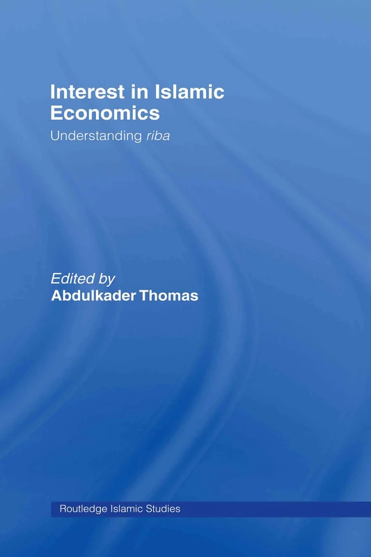 Routledge Interest in Islamic Economics - Understanding Riba - Image 1