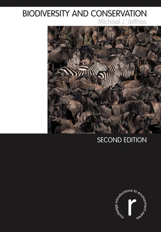 Biodiversity and Conservation (Routledge Introductions to Environment: Environment and Society Texts)
