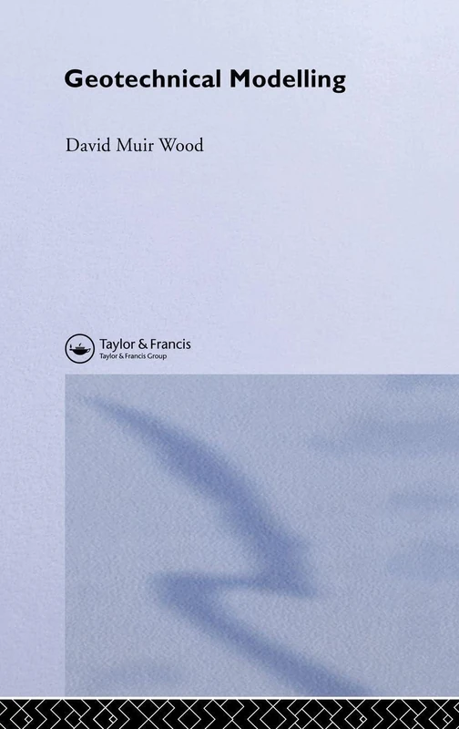 Geotechnical Modelling: 1 (Applied Geotechnics)